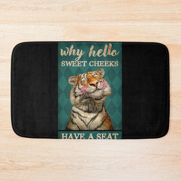 Item preview, Why hello sweet cheeks have a seat tigers lover designed and sold by KinstleHawa.
