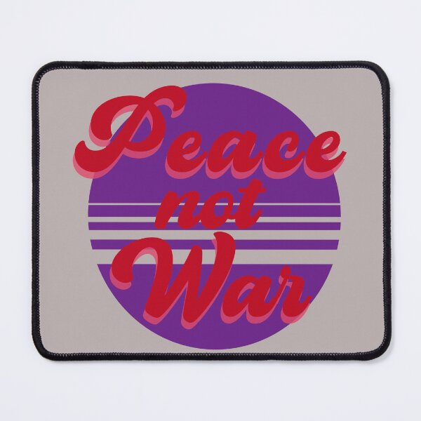 Item preview, Peace Not War designed and sold by DiensDesign.