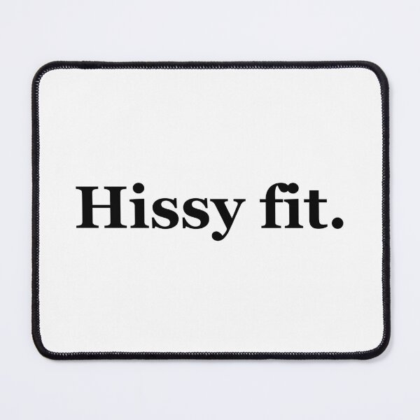 Item preview, Hissy Fit Texas Sayings designed and sold by MSA-42.