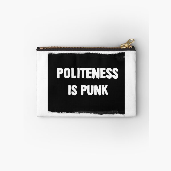 Item preview, Politeness Is Punk designed and sold by buzzeldritch.