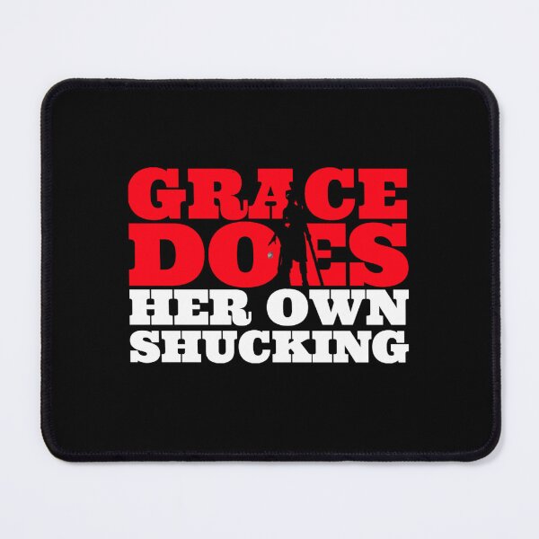 Item preview, Grace Does Her Own Shucking TShirt designed and sold by Cuprahe2987.