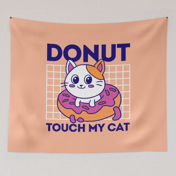 Item preview, Donut Touch My Cat designed and sold by Madman Desain.
