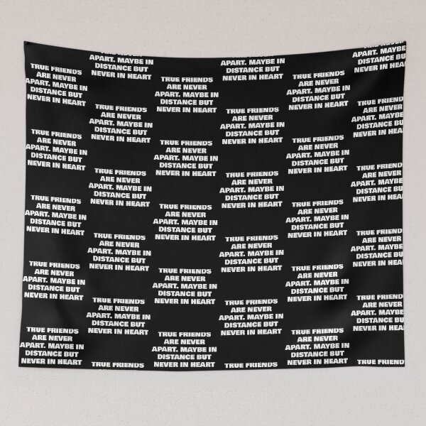 Item preview, TRUE FRIENDS ARE NEVER APART MAYBE IN DISTANCE BUT NEVER IN HEART designed and sold by joebrad.