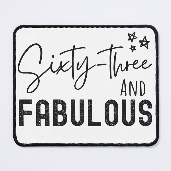 Item preview, 63 And Fabulous Birthday designed and sold by Equitees.
