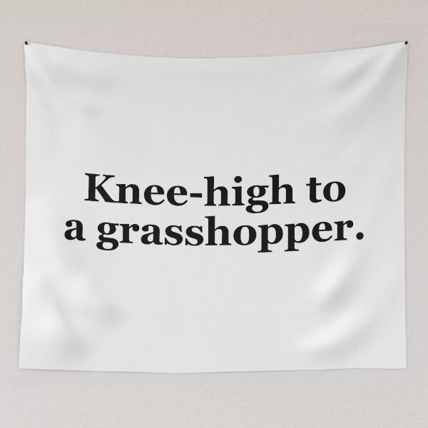 Item preview, Knee-High To A Grasshopper Texas Sayings designed and sold by MSA-42.