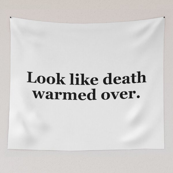 Item preview, Look Like Death Warmed Over Texas Sayings designed and sold by MSA-42.