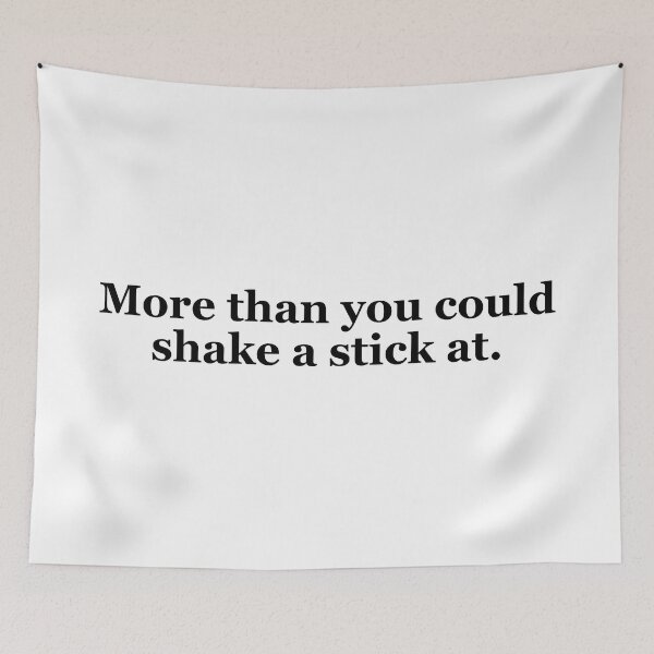 Item preview, More Than You Could Shake a Stick At Texas Sayings designed and sold by MSA-42.