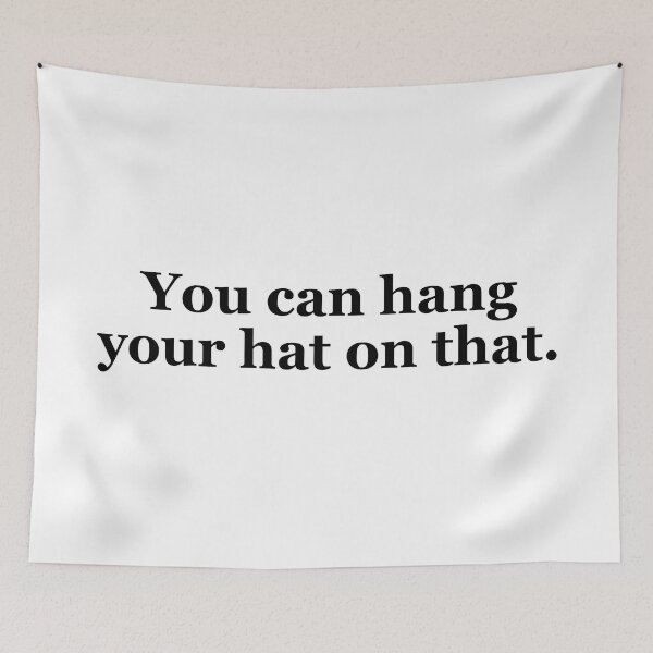 Item preview, You Can Hang Your Hat on That Texas Sayings designed and sold by MSA-42.