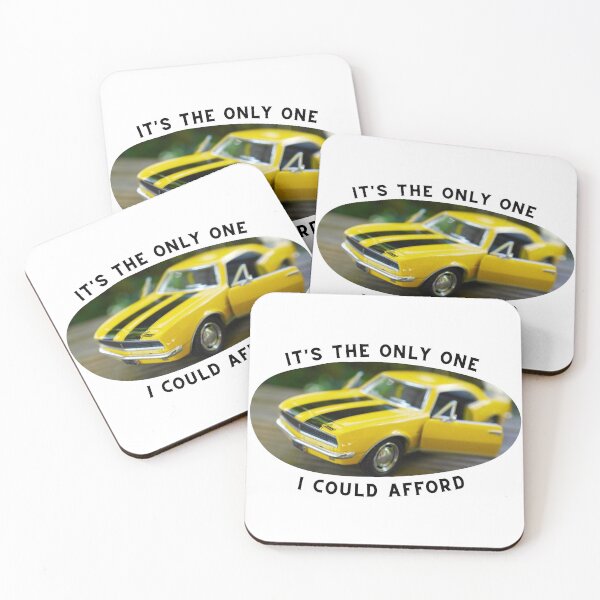 Item preview, It's The Only One I Could Afford Toy Car  designed and sold by CreativNode.