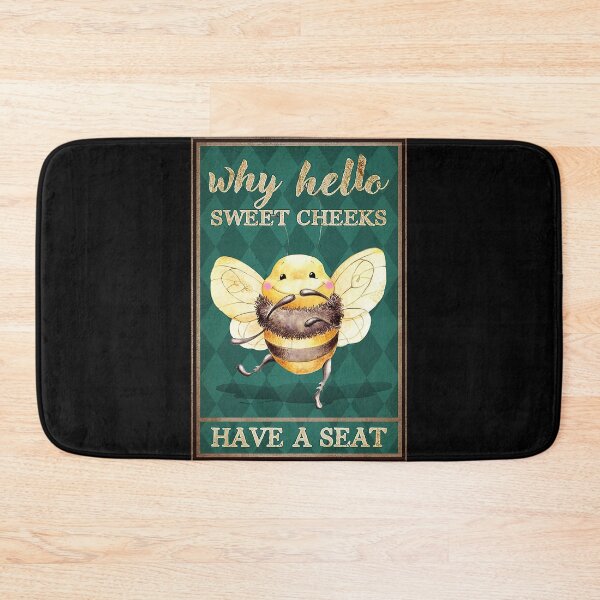 Item preview,  Why hello sweet cheeks have a seat bee lover designed and sold by KravecUziel.