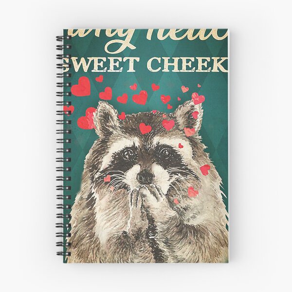 Item preview,  Why hello sweet cheeks have a seat raccoon lover designed and sold by SaoirseNeid.