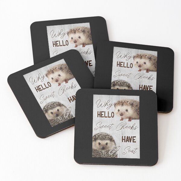 Item preview, Why hello sweet cheeks have a seat hedgehog lover designed and sold by TeganCrafford.