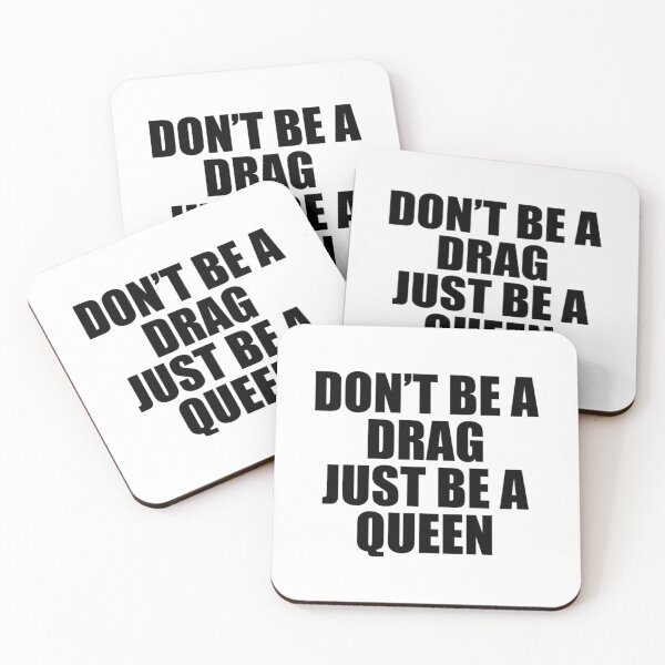 Item preview, Don_t Be A Drag Just Be A Queen   designed and sold by YesHomoAppare.