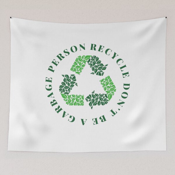 Item preview, Recycle Don't Be A Garbbage Person designed and sold by karibenart.