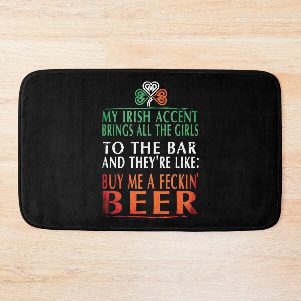 Item preview, Irish - Brings all the girls to the bar designed and sold by GangDongSoo.