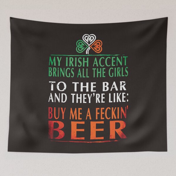 Item preview, Irish - Brings all the girls to the bar designed and sold by GangDongSoo.