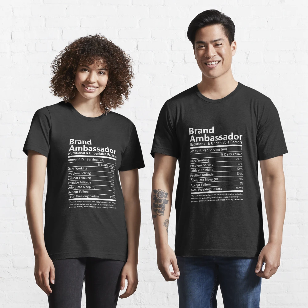 Brand Ambassador T Shirt - Nutritional And Undeniable Factors Gift 