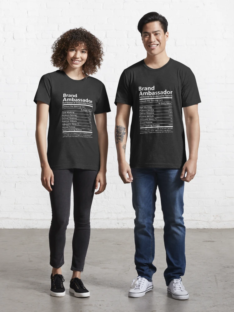 Brand Ambassador T Shirt - Nutritional And Undeniable Factors Gift 