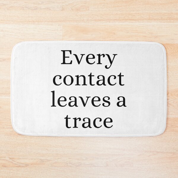 Item preview, Every Contact Leaves a Trace Crime Scene designed and sold by ForensicMinds.