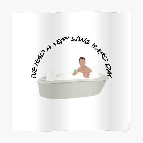 i've had a very long and hard day Poster