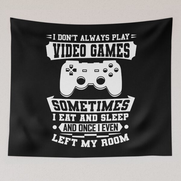 Item preview, I Don&x27;t Always Play Video Games Gift Classic . designed and sold by cbaron4501g.