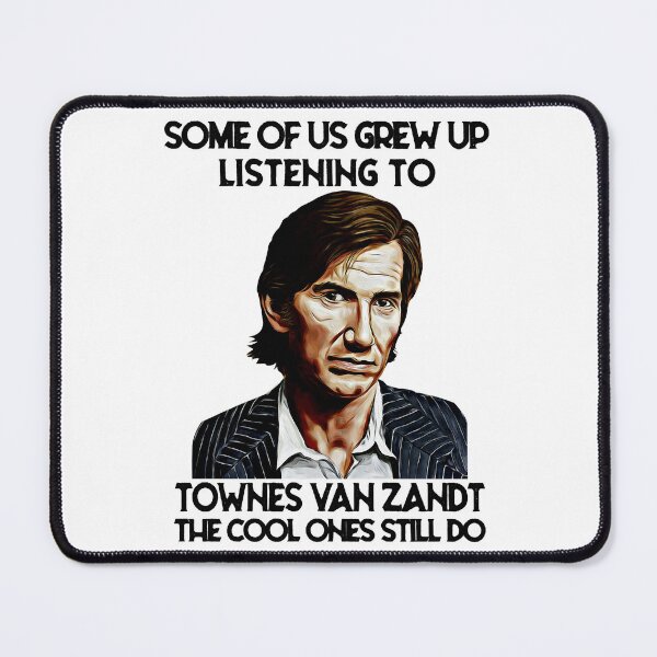 Item preview, Nice Keepsake Some Of Us Grew Up Listening To Townes Gifts For Everyone designed and sold by Emmycorkery.