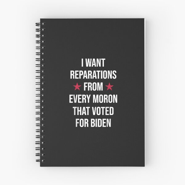 Item preview, I Want Reparations From Every Moron That Voted For Biden designed and sold by PootinTuon.