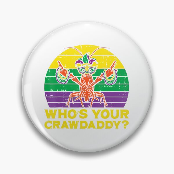 Item preview, Whos Your Crawdaddy Crawfish Funny Mardi Gras Men Women designed and sold by pixelsimple.