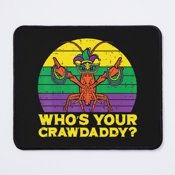 Item preview, Whos Your Crawdaddy Crawfish Funny Mardi Gras Men Women designed and sold by pixelsimple.
