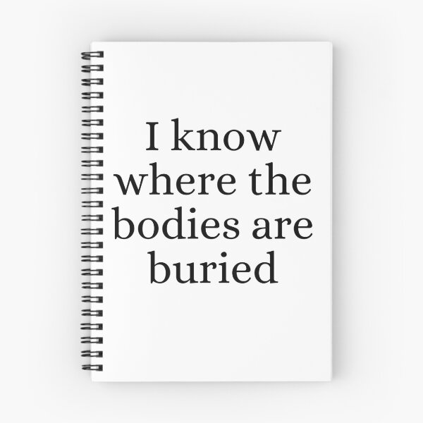 Item preview, I Know Where the Bodies are Buried designed and sold by ForensicMinds.