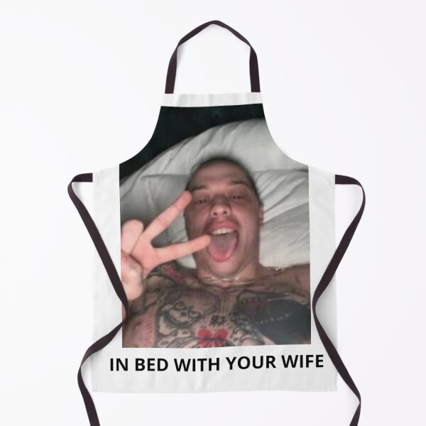 Item preview, IN BED WITH YOUR WIFE - pete davidson designed and sold by idkbrb.