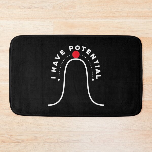Item preview, I Have Potential - Funny Science Gift Idea  Essential . designed and sold by cbaron4501g.
