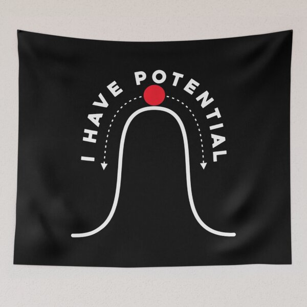 Item preview, I Have Potential - Funny Science Gift Idea  Essential . designed and sold by cbaron4501g.