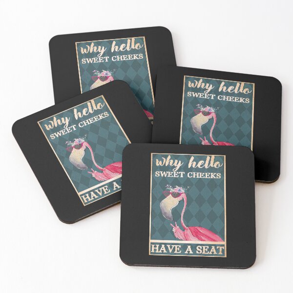 Item preview, Why Hello Sweet Cheeks Have A Seat pink flamingo lover designed and sold by TeganCrafford.