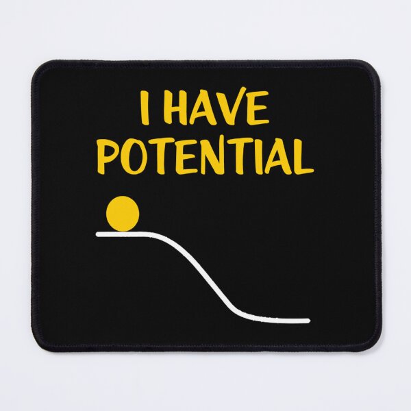 Item preview, I Have Potential Energy Classic . designed and sold by cbaron4501g.