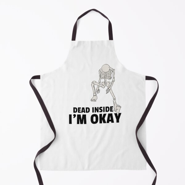 Item preview, I'm Okay I am Dead Inside Funny Skeletone designed and sold by karibenart.