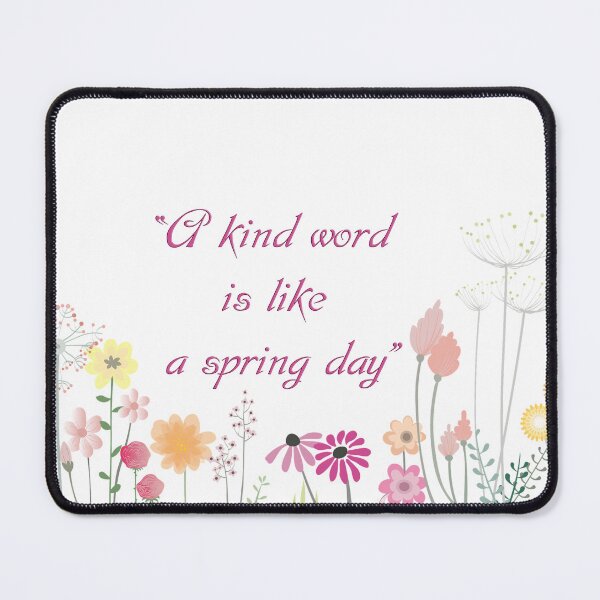 Item preview, A kind word is like a spring day designed and sold by Snunu.