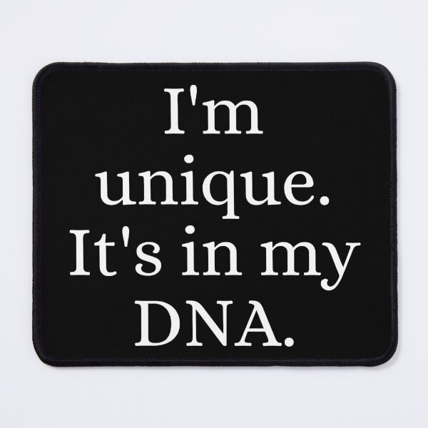 Item preview, I'm Unique It's In My DNA designed and sold by ForensicMinds.