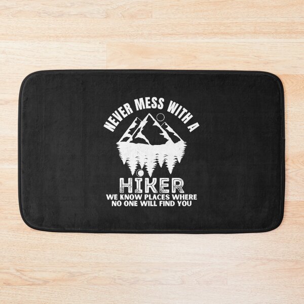 Item preview, Never Mess With A Hiker Funny Hiking Classic designed and sold by PootinTuon.
