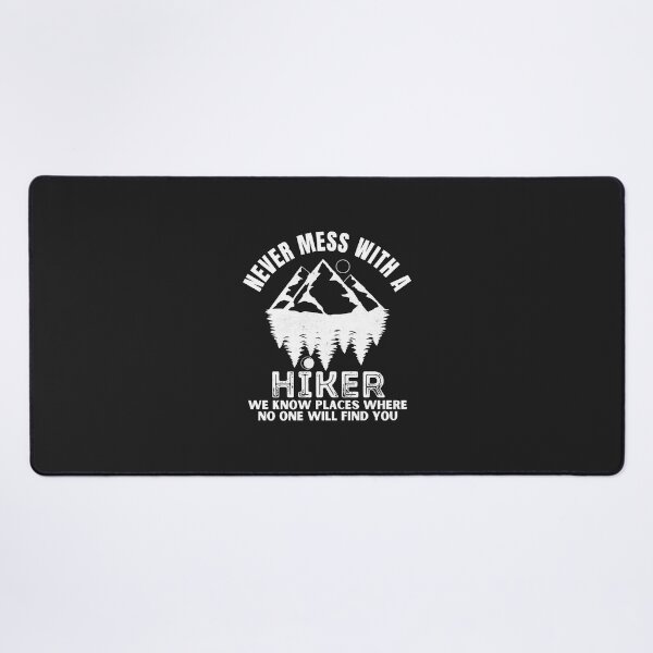 Item preview, Never Mess With A Hiker Funny Hiking Classic designed and sold by PootinTuon.