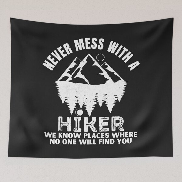 Item preview, Never Mess With A Hiker Funny Hiking Classic designed and sold by PootinTuon.