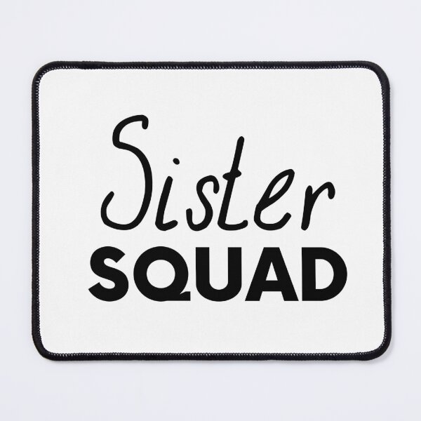 Item preview, Sister squad designed and sold by Profashionall.