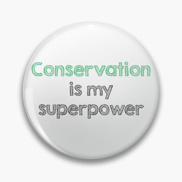 Item preview, Conservation is my superpower designed and sold by Alltooclose.