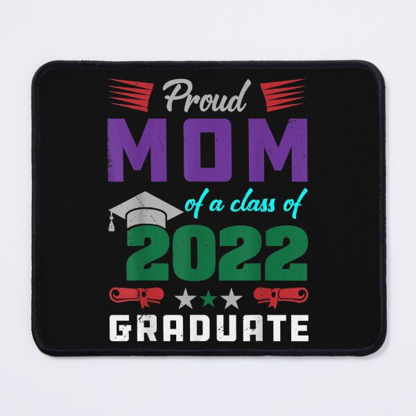 Item preview, Proud Mom Of A Graduate Senior 2022 School Graduation 2022 designed and sold by jeanniec55.