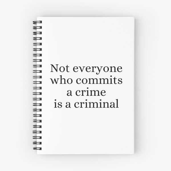 Item preview, Not everyone who commits a crime is a criminal designed and sold by ForensicMinds.