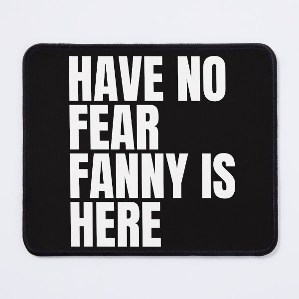 Item preview, Fanny Name - Have No Fear Fanny Is Here Gift For Fanny  designed and sold by badretop.