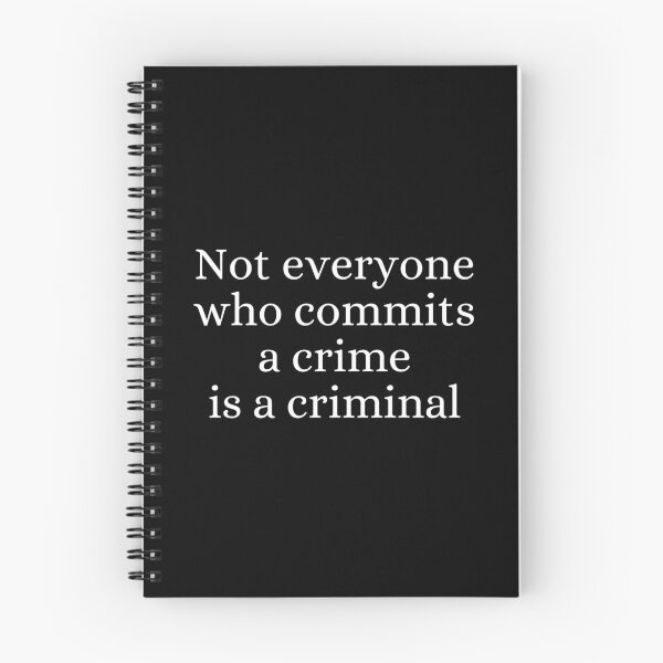 Item preview, Not everyone who commits a crime is a criminal designed and sold by ForensicMinds.