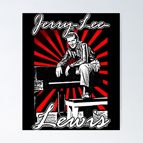 Jerry Lee Lewis Posters for Sale | Redbubble