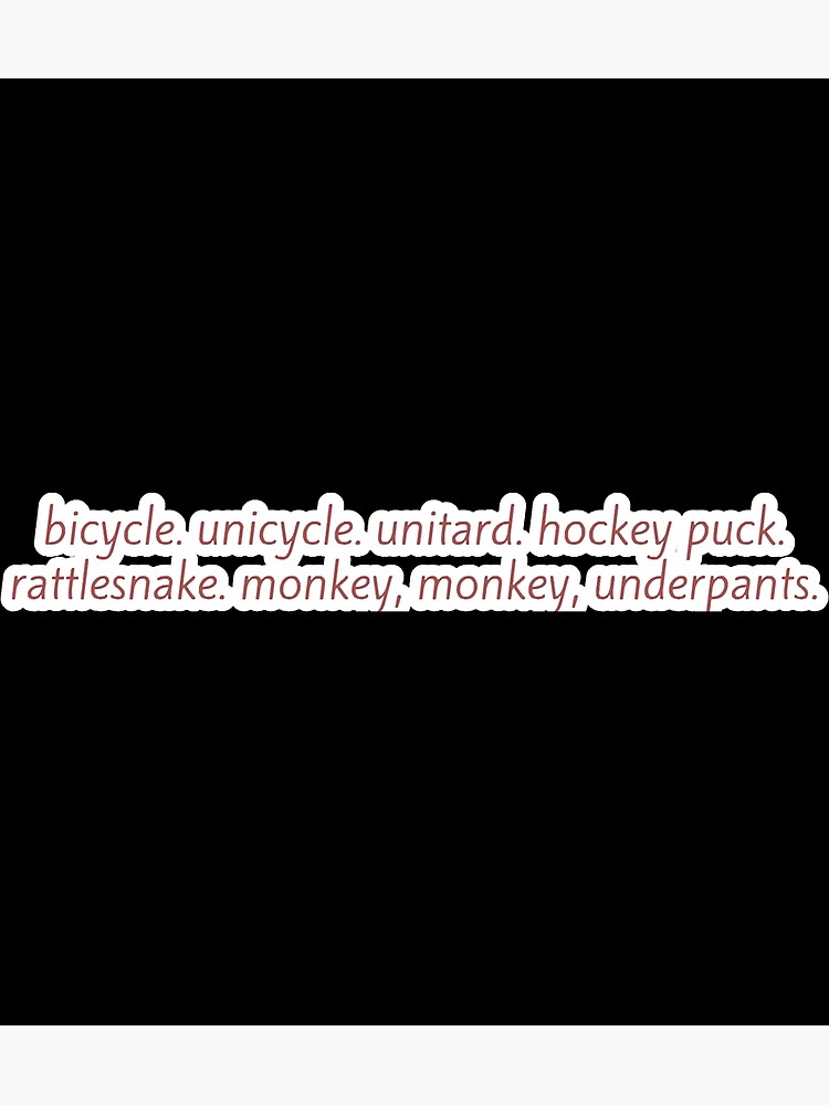 "Bicycle Unicycle Unitard Hockey Puck Rattlesnake Sticker" Poster for