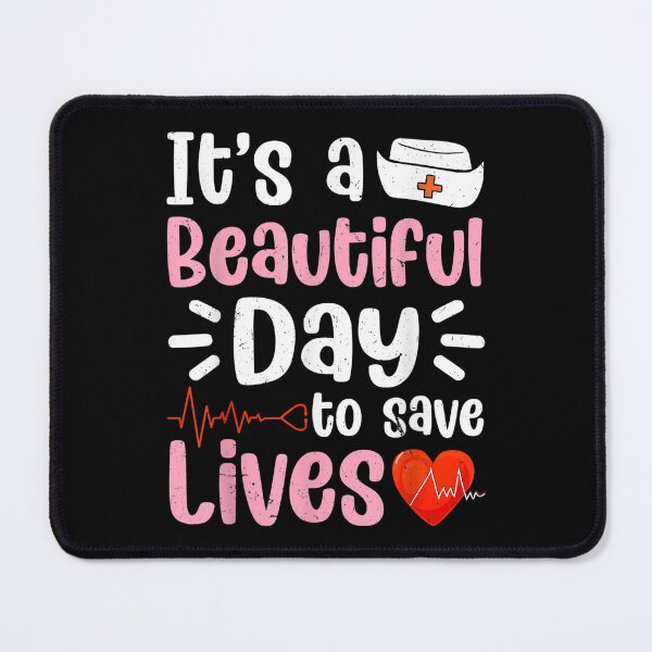Item preview, Nursing Love It's A Beautiful Day To Save Lives Nurse Funny  designed and sold by jeanniec55.